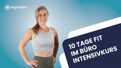 Fit im Büro Kostenloser 10 Tage Intensivkurs von Ergotopia