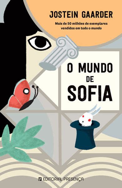O Mundo De Sofia - O Mundo de Sofia - Livro de Jostein Gaarder – Grupo Editorial Presença