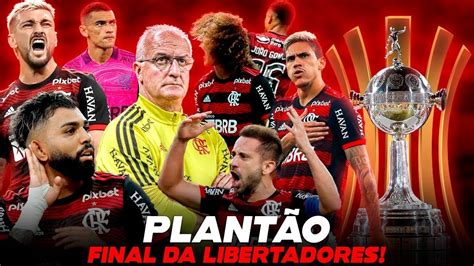 PLANTÃO DA FINAL CHEGOU A HORA FLAMENGO X ATHLETICO PR LIBERTADORES