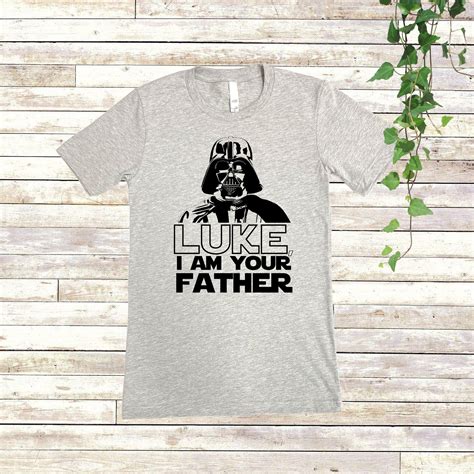 Luke I Am Your Father Shirts I Am Your Father T Shirt - Etsy