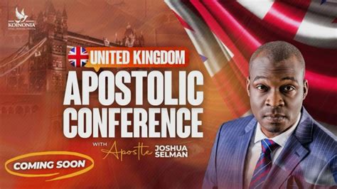 United Kingdom Apostolic Conference With Apostle Joshua Selman 2023