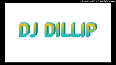 O MAGO TURU LOB TAPORI REMIX DILLIP Dj YouTube