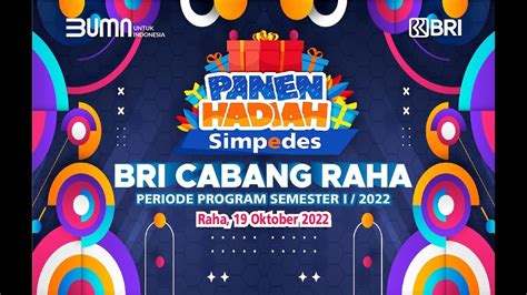 Panen Hadiah Simpedes Semester I Bri Branch Office Raha Priode Maret