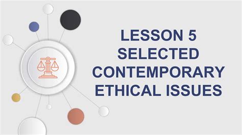 Contemporary Ethical Issues From Ethicss Ppt