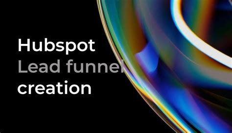 Building A Lead Funnel In Hubspot