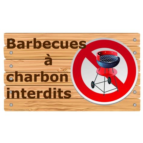 Barbecues Charbon Interdits A Vos Panneaux Signal Tique H Tel E