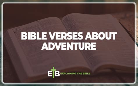 30 Bible Verses About Adventure Explained Explaining The Bible