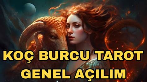 Koç Burcu Koç Burcu Tarot Genel Açılım Tarot Tv YouTube