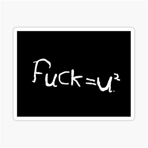 E Mc2 Oh No I Meant Fuck U2 Sticker For Sale By Fyfury Redbubble