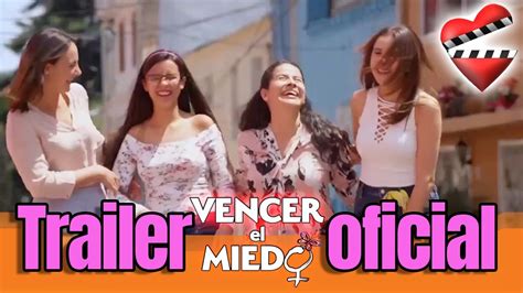 Vencer El Miedo Trailer Oficial Youtube