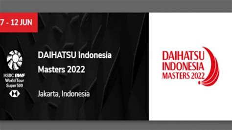 Hasil Drawing Undian Indonesia Master 7 12 Juni 2022 And Wakil Indonesia