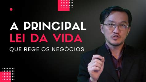 A Principal Lei da Vida que rege o seu Negócio YouTube