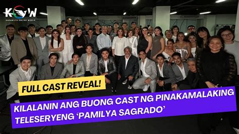 Full Cast Ng Pinakamalaking Teleserye Ng Taon Na Pamilya Sagrado