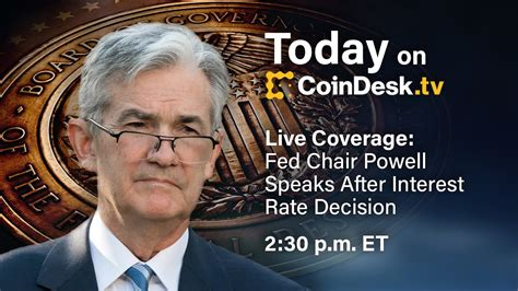 Live Coverage Fed Chair Powell Speaks After Interest Rate Decision