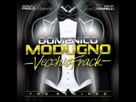 DOMENICO MODUGNO VECCHIO FRACK PAOLO DRIVER RADIO REMIX YouTube