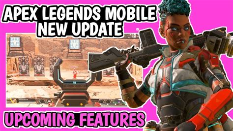 Apex Legends Mobile New Update Upcoming Features Must See Youtube