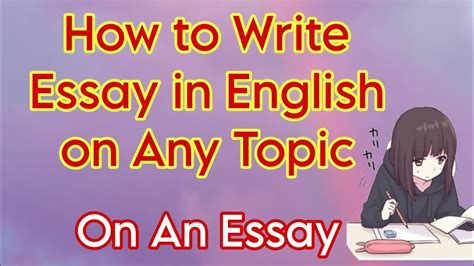 On An Essay How To Write Essay In English On Any Topic YouTube