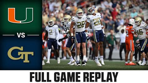 Miami Vs Georgia Tech Full Game Replay 2024 Acc Football Youtube