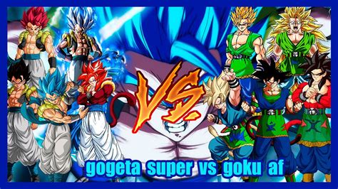 Goku Af Vs Gogeta Super Niveles De Poder Youtube