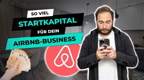 Wie viel Startkapital brauche ich für ein Airbnb Business YouTube