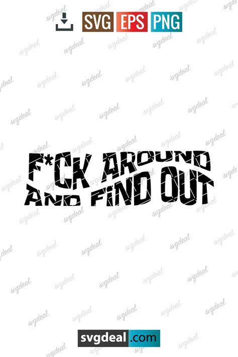 Free Fuck Around And Find Out Svg SVGDeal
