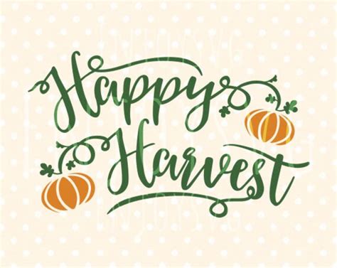 Happy Harvest Svg Happy Harvest Svg File Harvest Svg Harvest Etsy