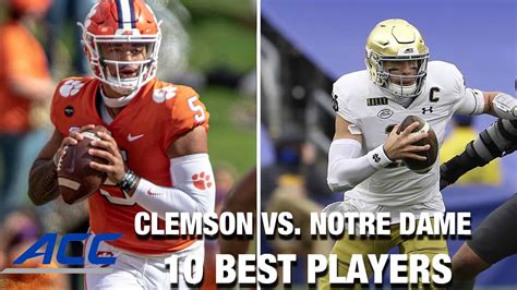 Clemson Vs Notre Dame 10 Best Players Youtube