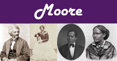 Moore As An African American Last Name – Explore Black Heritage