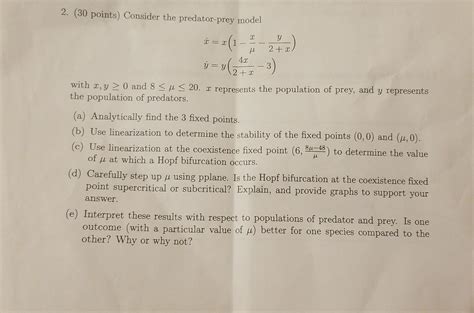 2 30 Points Consider The Predator Prey Model Chegg