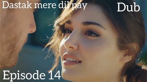 Dastak Mere Dil Pay Episode Turkish Drama Urdu Dubbing Sen