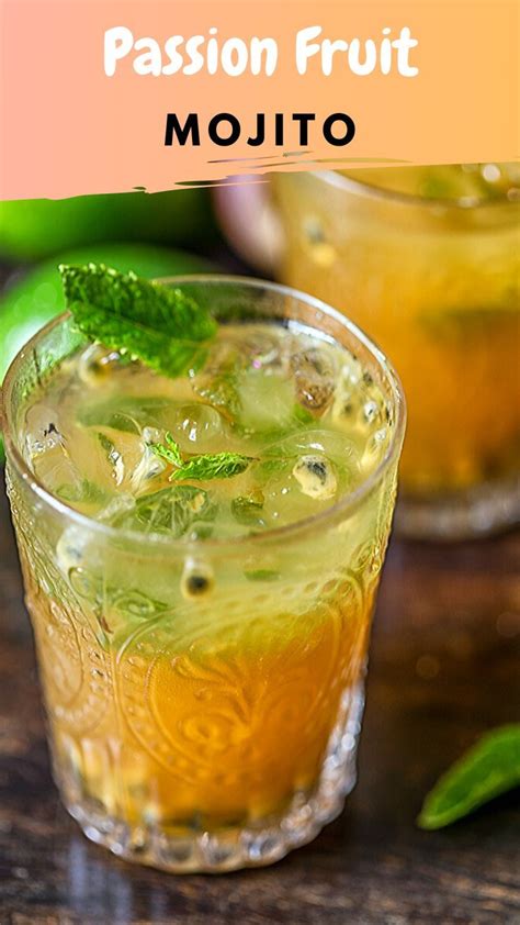 Passion Fruit Mojito Passion Fruit Mojito Recipes With Fruit