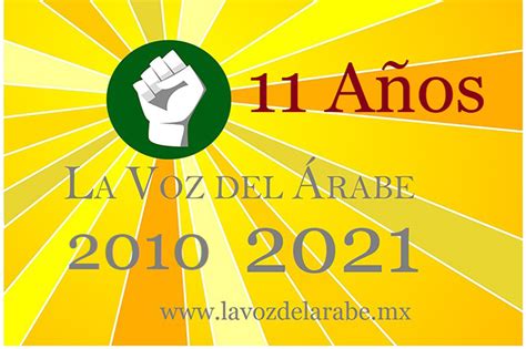 Han Pasado 11 AÑos Extraordinarios De La Voz Del Árabe La Voz Del Árabe