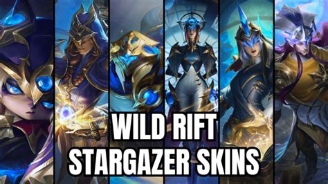 List Of All Stargazer Skins In Wild Rift 2023