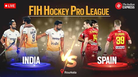 FIH Hockey Pro League India Vs Spain Highlights Sensational Sreejesh