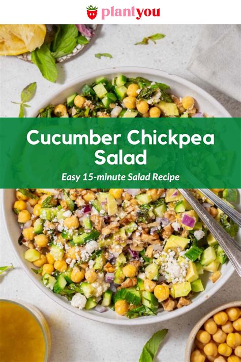Cucumber Chickpea Salad - PlantYou