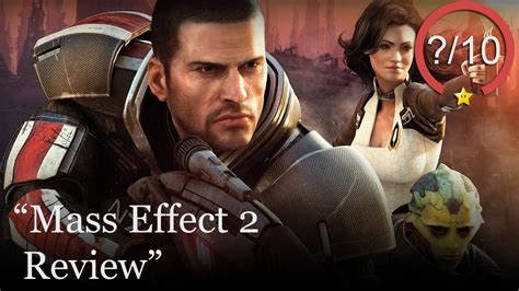 Mass Effect 2 Review [ps5 Series X Ps4 Ps3 Xbox 360 And Pc] Youtube