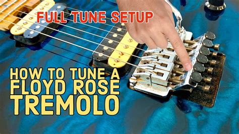 How To Tune A Floyd Rose Guitar Full Tuning Set Up Youtube