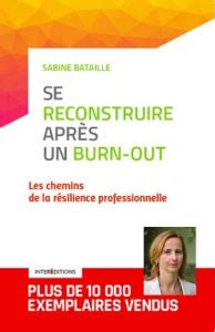 Se reconstruire après un Burn Out RPBO