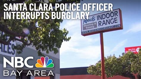 Santa Clara Police Officer Interrupts Burglary At Indoor Shooting Range