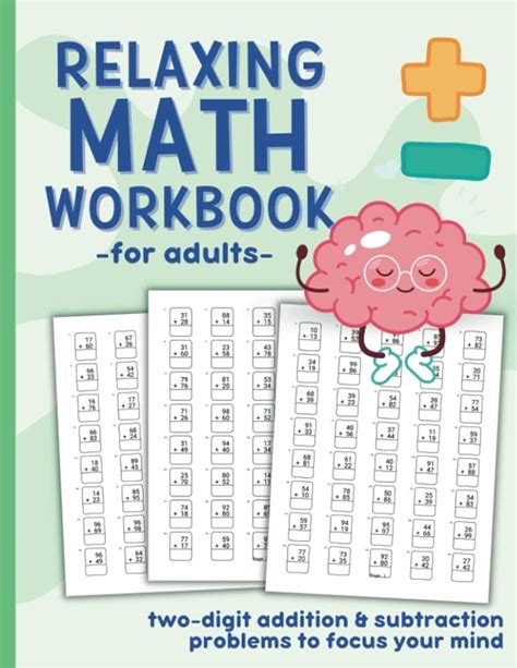 Relaxing Math Workbook For Adults: Two-Digit Addition and Subtraction Problems to Focus Your ...