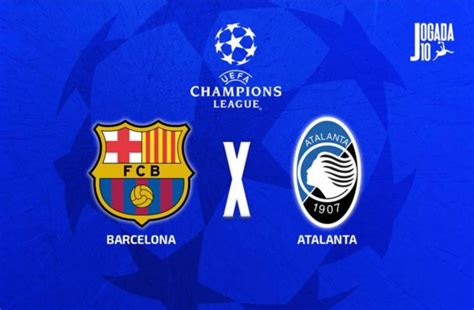 Onde Assistir Barcelona X Atalanta