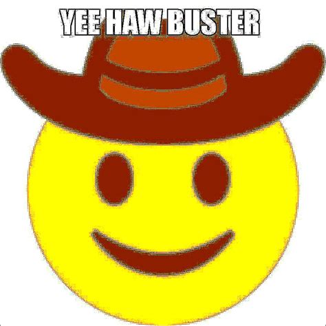 Yee Haw Rmemes