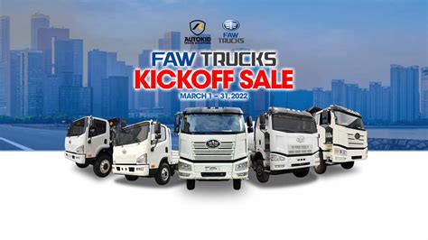 FAW Kickoff Sale FAW Trucks At Low Prices Low Down Payment Autokid