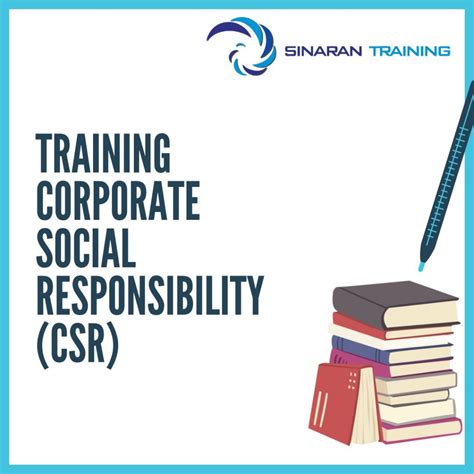 TRAINING CORPORATE SOCIAL RESPONSIBILITY CSR Sinaran Training