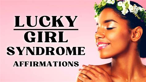 Positive Morning Affirmations Lucky Girl Syndrome YOU ARE YouTube