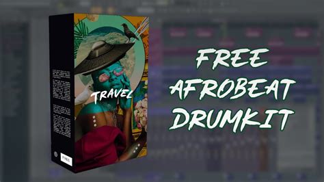 FREE AFROBEAT DRUM KIT DOWNLOAD 2020 - Travel (FREE Afro Beat Drum Kit ...