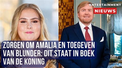 Schokkende Onthullingen In Koning S Boek Bedreigingen Voor Amalia En