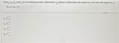 Solved Find F×fxyfyx ﻿and Fyy ﻿for The Following