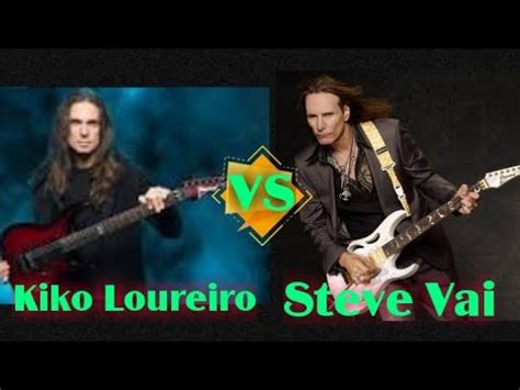 Kiko Loureiro Vs Steve Vai Qual O Seu Guitarrista Preferido YouTube