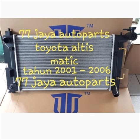 Jual Radiator Toyota Altis Lama Tahun 2001 2002 2003 2004 2005 2006